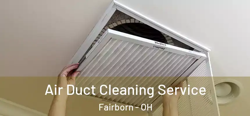  Air Duct Cleaning Service Fairborn - OH
